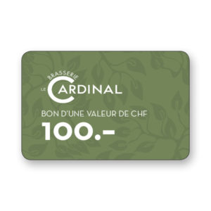 Brasserie Le Cardinal 100.- CHF gift voucher